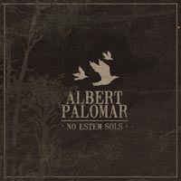 Albert Palomar, No estem sols